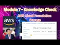 AWS Cloud Foundation Module 7 - Knowledge Check AWS Storage