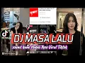 Download Lagu DJ MASA LALU NABIH IKOO VIRAL TIK TOK