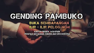 Download Gending Pambuko Wayang Kulit Buka Sembarangan Ilir Ilir - Gending kreasi Karya Dedek wahyudi MP3