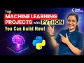 Ultimate Machine Learning Projects with Python for Beginners in 2024