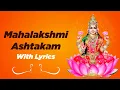 Lagu Mahalakshmi Ashtakam with Lyrics | Namastestu Mahamaye Shri Pithe Sura Poojithe | Special Song