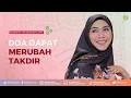 Download Lagu DOA DAPAT MERUBAH TAKDIR | Dr. Oki Setiana Dewi, M. Pd