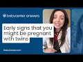 Early signs you re having twins