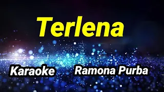 Download Karaoke RAMONA PURBA - TERLENA. Musicfoya. MP3