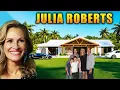 Inside Julia Roberts 30M Mansion The World s Most Beautiful Woman 3 Children Cars Net Worth