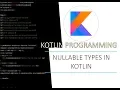 Part 3 - Nullable Types in Kotlin
