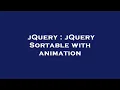 jQuery jQuery Sortable with animation