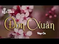 Download Lagu Đón Xuân | Hợp Ca | Official Làng Văn (Lyrics)