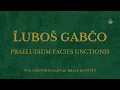 Gabco - Introitus Facies unctionis VOX CANTORIS SLOVAK BRASS QUINTET