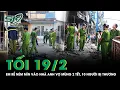 Lagu Tối 19/2: Bàng hoàng em rể ném mìn vào nhà anh vợ tối mùng 2 Tết: 10 người bị thương, có 1 thai phụ