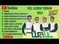 List LaGU terbaik WALI BAND - TANPA IKLAN - full album nostalgia TERBARU