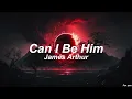 Download Lagu Can I Be Him - James Arthur ( slowed + reverb ) Tiktok Version