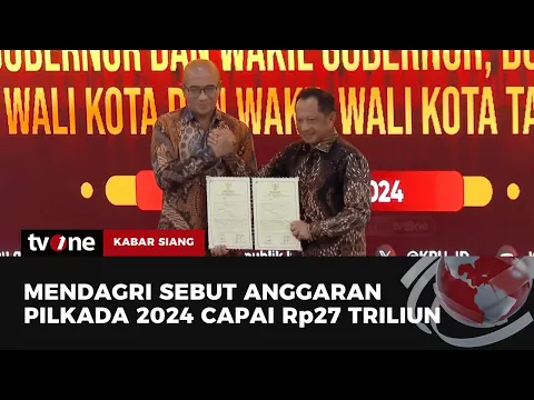 Kemendagri Siapkan Anggaran 27 Triliun Rupiah untuk KPU dan Bawaslu