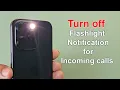 How to turn off flashlight notification for incoming calls on iphone