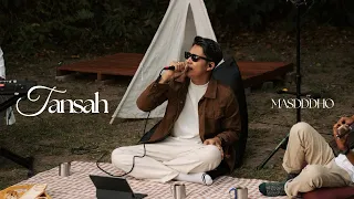 Tansah - Masdddho (Official Akuspiknik Session)