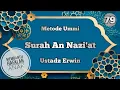 Download Lagu Surat An Nazi'at #MetodeUmmi Ustadz Erwin - Juz amma persurat Tartil Di ulang 7X