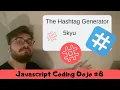 Javascript Coding Dojo The Hashtag Generator - 5kyu