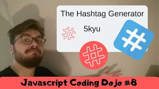Javascript Coding Dojo The Hashtag Generator - 5kyu