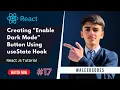 Creating Enable Dark Mode Button Using useState Hook React Js React Js Tutorial