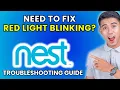 How to Fix Google Nest Thermostat Red Light Blinking 2025 Method