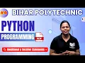 Python Programming Conditional and Iterative Statements Ch 2 Lec-4 Bihar Semester Live Class