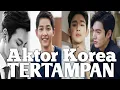 Download Lagu 20 Aktor Korea Tertampan 2020 Chemistrynya Bikin Meleleh
