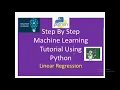 Machine learning using Python Step by step machine learning tutorial Python tutorial