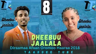 DHEEBUU JAALALA KUTAA 8FFAA Diraamaa Afaan Oromoo Haaraa 2025 New Oromoo Moves 