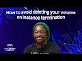 12 Disable Delete Vol on Instance Termination