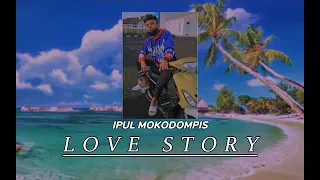 Download DjVirall Love Story' {Ipul Mokodompis} New Terbaru 2021 MP3