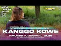 Download Lagu DJ KANGGO KOWE || AKU NENG KENE KOWE SENG ONO NING KONO || FULL BASS NROTOK PARTY KARNAVAL 2025