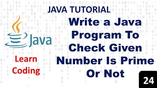 Prime Number Program In Java Check Given Number Is Prime Or Not Java Learn Coding