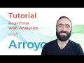 Real-time Web Analytics with Arroyo Part 1