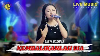 Download Tasya Rosmala - Kembalikanlah Dia (OM.Nirwana Live Music) | Official Video MP3