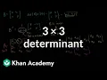 3 x 3 determinant Matrix transformations Linear Algebra Khan Academy