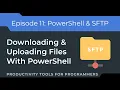 PowerShell Tutorial Downloading and Uploading Files from SFTP Servers using Posh-SSH