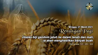 Download RENUNGAN PAGI - MINGGU, 21 MARET 2021 MP3