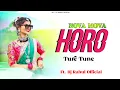 Lagu NOVA MOVA HORO ( Ture Tune ) Ft. DJ RAHUL OFFICIAL