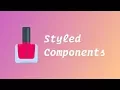 How to Use Styled Components in React Applications
