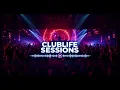 ClubLife Sessions 010 
