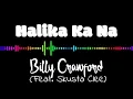 Billy Crawford - Halika Na (Feat. Skusta Clee) (Lyrics)