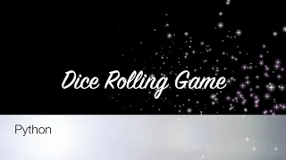 The Ultimate Guide To Dice Rolling Game - Python How To Tutorial