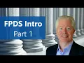 Introduction to the Federal Procurement Data System FPDS - Part 1