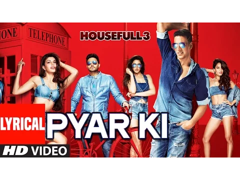 Download MP3 Pyar Ki Full Video Song with Lyrics | HOUSEFULL 3 | Shaarib & Toshi | T-Series