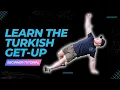 Master the Turkish Get Up in 5 Minutes