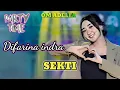 Download Lagu SEKTI Difarina Indra - OM ADELLA NONSTOP TANPA IKLAN