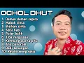 FULL ALBUM TERBARU 2025 OCHOL DHUT DEMEN DEMEN SEPIRA - MABOK CINTA - BISIKAN CINTA