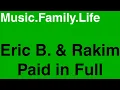 Eric B  & Rakim Official Paid in Full Lyrics