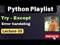 35 Python Exception Handling Try Except Explained with Real-World Examples