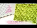 How to Crochet the Mini Corner To Corner Mini-C2C Stitch